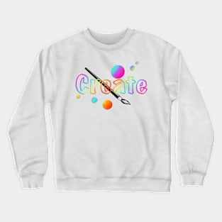 Create for the Love of it! Paint Brush Crewneck Sweatshirt